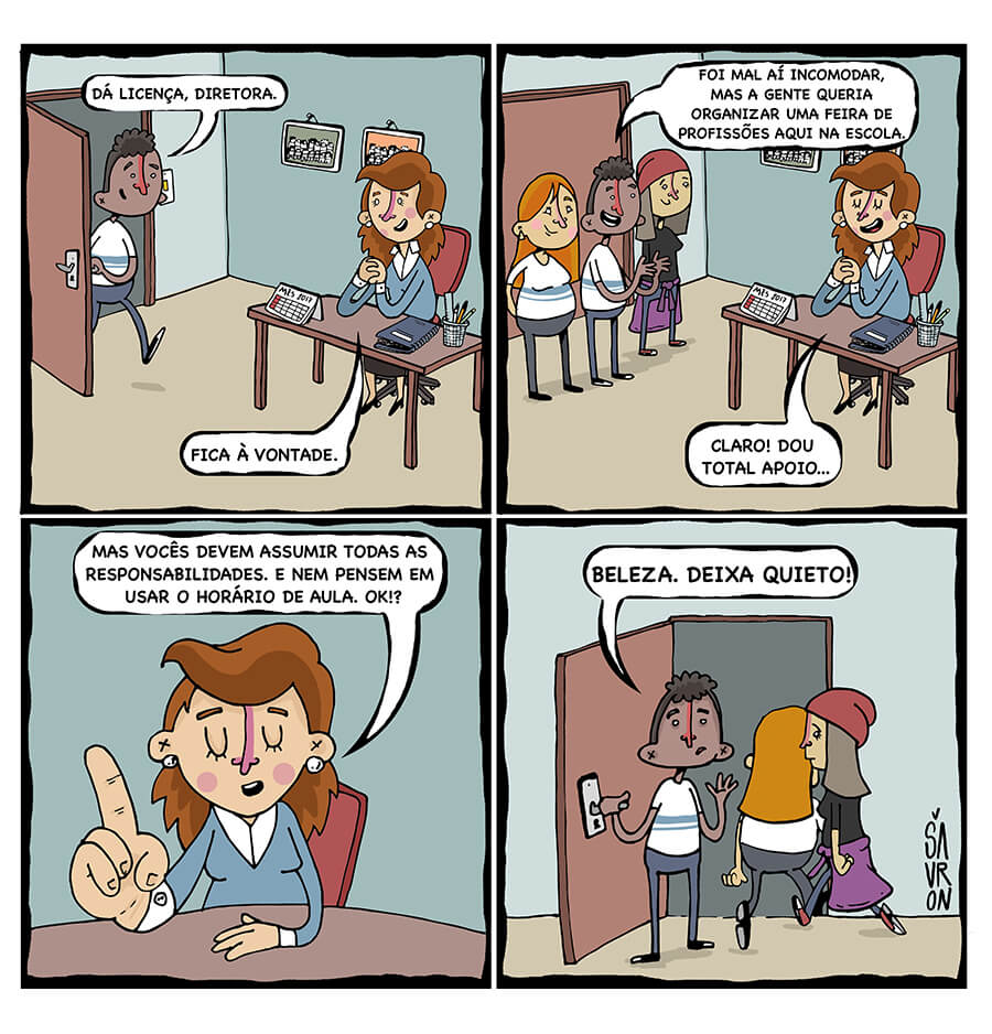 charge de crianças na sala da diretora dizendo a ela que eles queriam  organizarr uma feira de profissões na escola e a diretora responde que dá total apoio, mas que eles não poderiam utilizar o horário de aulas e que as responsabilidades do evento seriam deles.